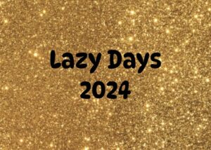 lazy days 2024